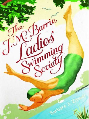 cover image of The J.M. Barrie Ladies' Swimming Society